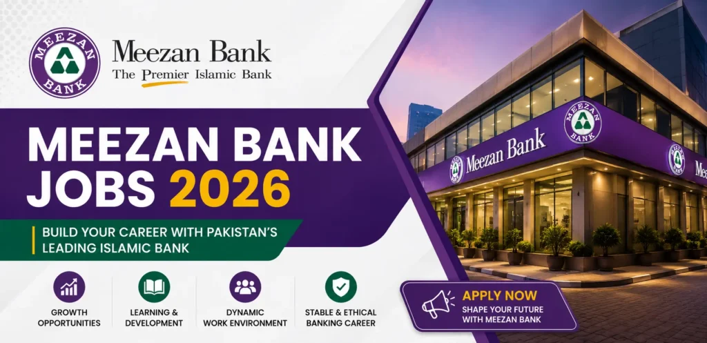 Meezan Bank Jobs 2026 Latest Career Opportunities in Pakistan