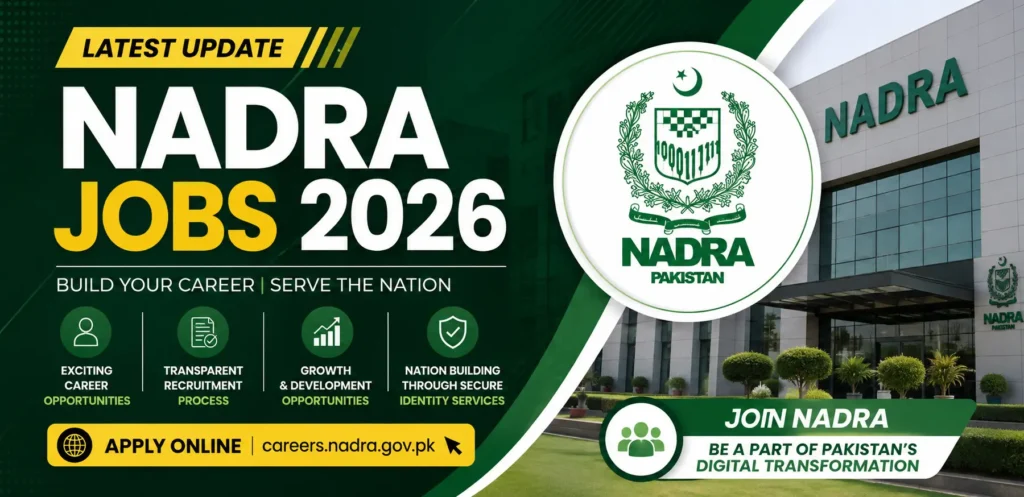 NADRA Jobs 2026 Latest Career Opportunities